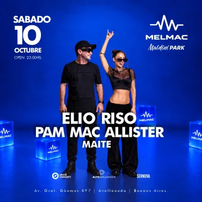 (10/10) Maldini Avellaneda ft. Melmac - LINE UP: ELIO RISO; PAM MAC ALLISTER; MAITE