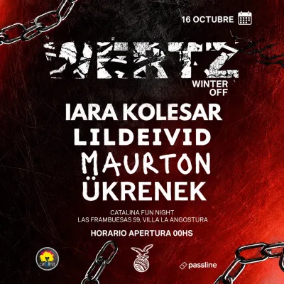 16.10 VIERNES ¬ WERTZ l Maurton; Iara Kolesar & Ukrenek LilDeivid l Catalina Villa la Angostura