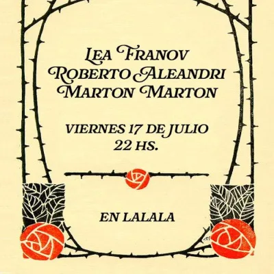 17.7 Lea Franov + Roberto Aleandri + Marton Marton