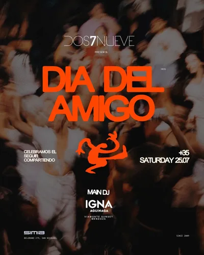 DOS7NUEVE presenta DIA DEL AMIGO