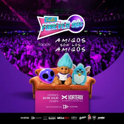 FIESTA FOREVER 90s – Edición AMIGOS SON LOS AMIGOS
