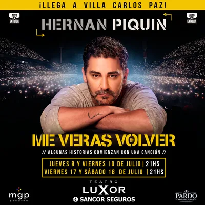 HERNAN PIQUIN - ME VERAS VOLVER (Carlos Paz)