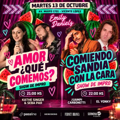Amor que comemos + Comiendo sandía con la cara | Show de impro en Emily Daniels