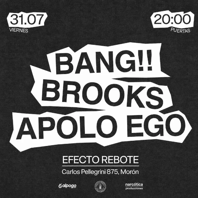 BROOKS + BANG!! + APOLO EGO EN MORÓN