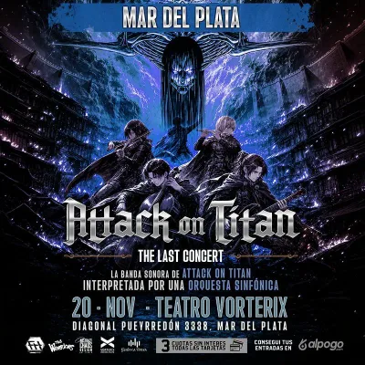 ATTACK ON TITAN: The Last Concert - Orquesta Sinfonica en Mar del Plata | 20 De Noviembre