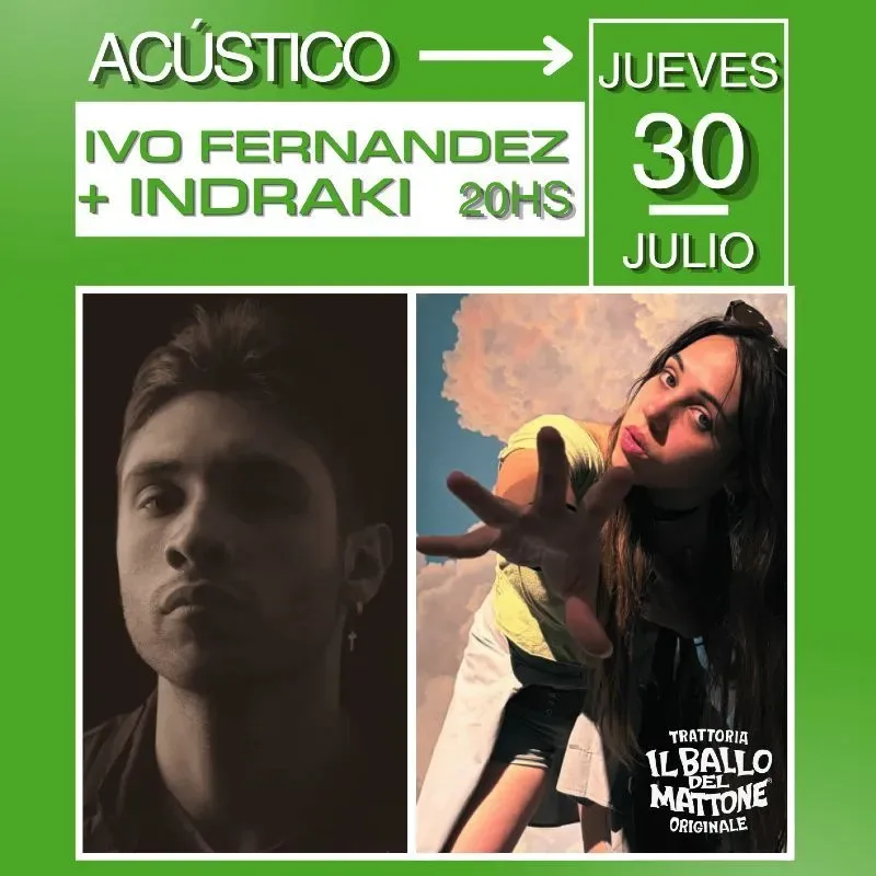 ACUSTICO - IVO FERNANDEZ + INDRAKI (Ciclo de Jueves)