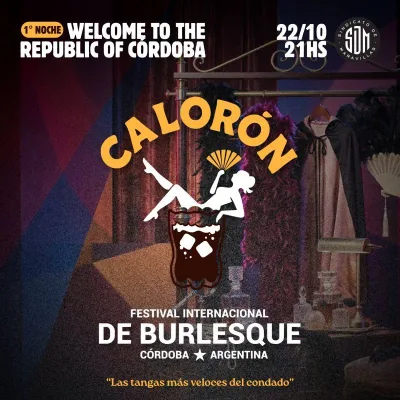 CALORÓN - Primer Festival Internacional de Burlesque en Córdoba