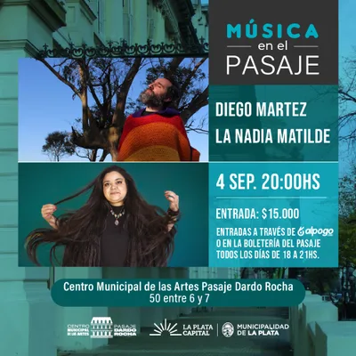 Diego Martez & La Nadia Matilde en el Pasaje Dardo Rocha
