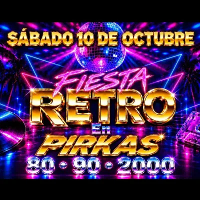 FIESTA RETRO 80-90-2000 EN PIRKAS