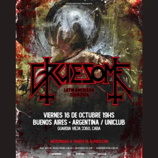 GRUESOME - Unico Show en Argentina