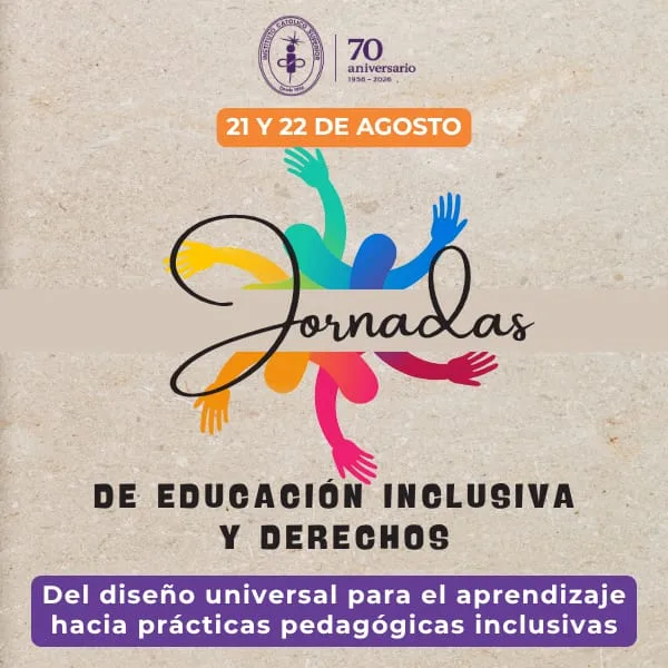 Jornadas de Educación Inclusiva y Derechos: Del Diseño Universal para el Aprendizaje hacia prácticas