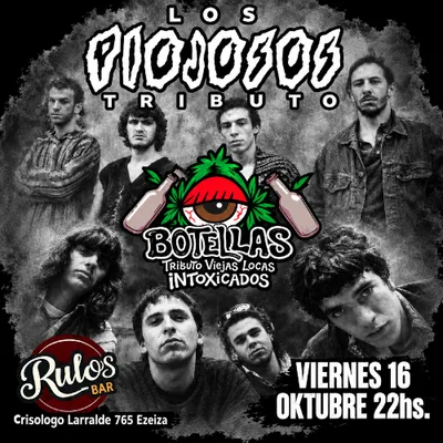 Los piojosos & Botellas