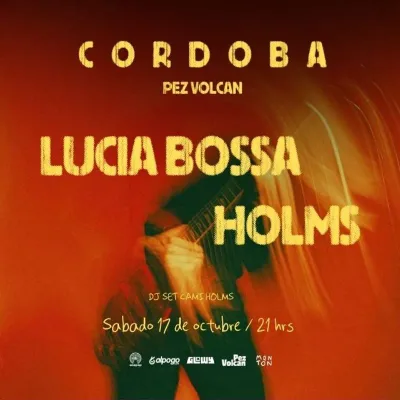 LUCÍA BOSSA + HOLMS en Cordoba