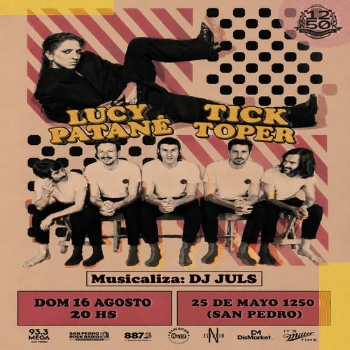 Lucy Patané + Tick Toper en San Pedro