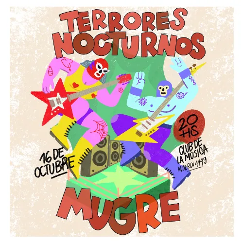 MUGRE + TERRORES NOCTURNOS - Club de la Musica