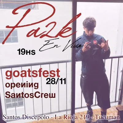 PA2K EN TUCUMÁN; GOAT´S FEST