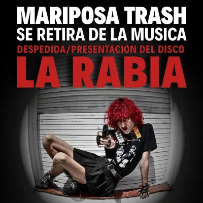 Presentación de LA RABIA - Mariposa Trash