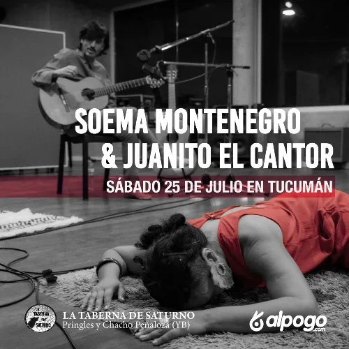 SOEMA MONTENEGRO & JUANITO EL CANTOR EN TUCUMÁN