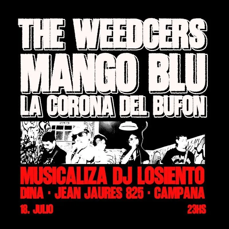 The Weedcers, La Corona del Bufón & Mango Blu