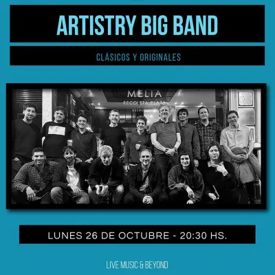 ARTISTRY BIG BAND - Clásicos & Originales - Lunes On - Jazz Voyeur Club