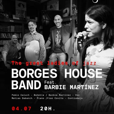 BORGES HOUSE BAND FEAT. BARBIE MARTINEZ: THE GREAT LADIES OF JAZZ