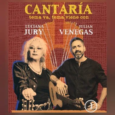CANTARÍA Luciana Jury y Julián Venegas