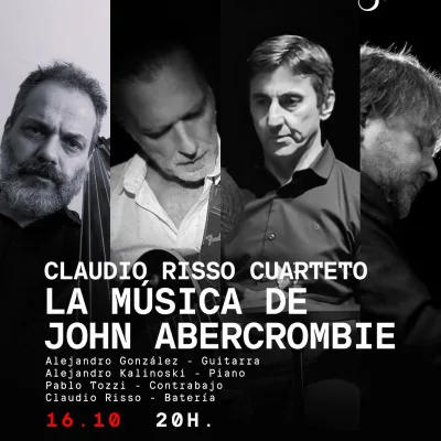CLAUDIO RISSO CUARTETO (LA MÚSICA DE JOHN ABERCROMBIE)