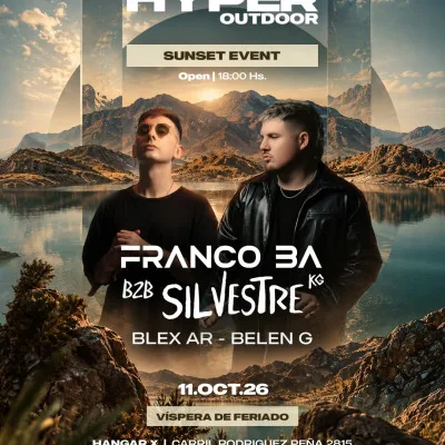 Dom 11.10 Vispera de Feriado Hyper Outdoors || Franco BA b2b Silvestre KG - Blex (AR) - Belen G