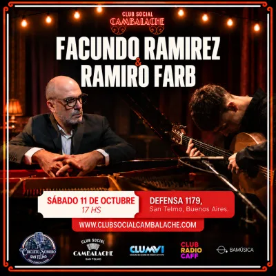 DOMINGO 11 DE OCTUBRE - 17 HS - FACUNDO RAMIREZ & RAMIRO FARB