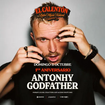 EL CALENTÓN ANIVERSARIO pres: Anthony Godfather. Domingo Preferiado 11 de octubre