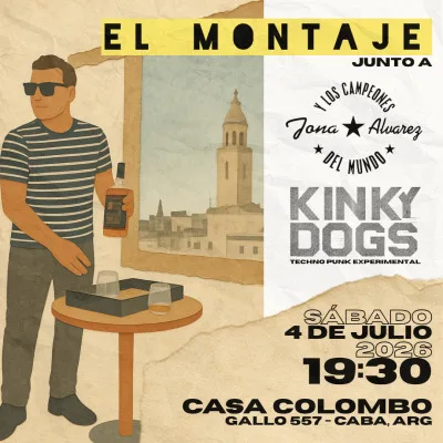 El Montaje/Jona Alvarez/Kinky Dogs en Casa Colombo
