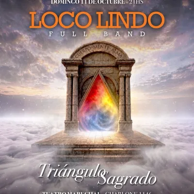 ENTRADAS LOCOLINDO FULL BAND - TRIÁNGULO SAGRADO