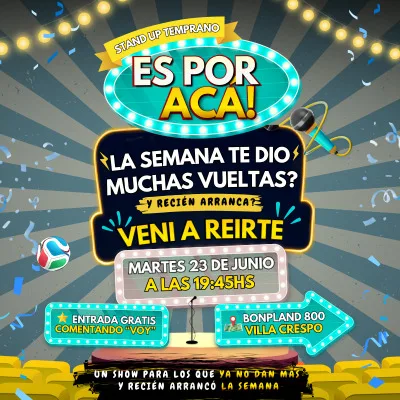 ES POR ACÁ! STAND UP