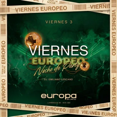 Europa Sin Limites - Viernes 3 - Viernes Europeo - NOCHE DE PARTY