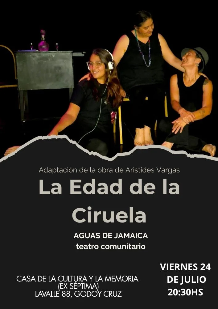 AGUAS DE JAMAICA presenta LA EDAD DE LA CIRUELA Teatro Comunitario
