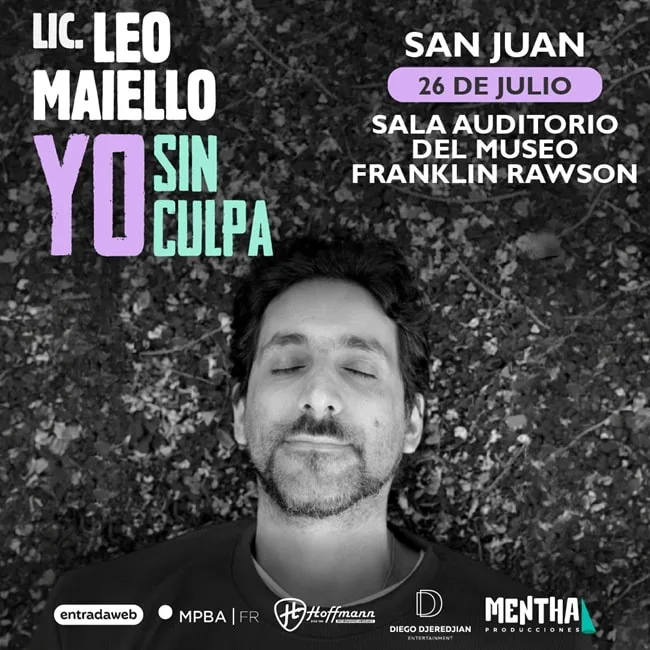 LIC. LEO MAIELLO presenta YO, SIN CULPA San Juan