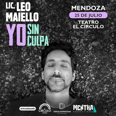 LIC. LEO MAIELLO presenta YO, SIN CULPA Mendoza
