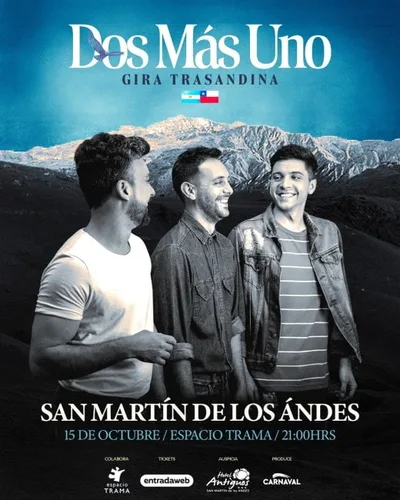 GIRA TRASANDINA: DOS MAS UNO EN VIVO San Martin de los Andes