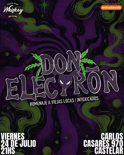 Don Electron (homenaje a Viejas Locas e Intoxicados) en Whiskey Bar