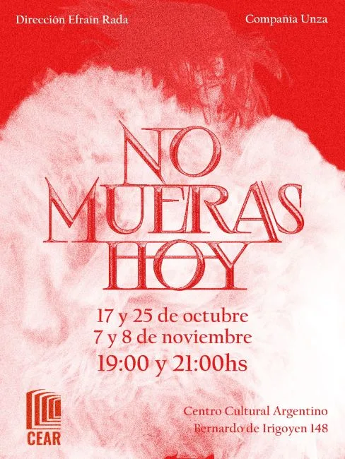 COMPAÑIA UNZA presenta NO MUERAS HOY