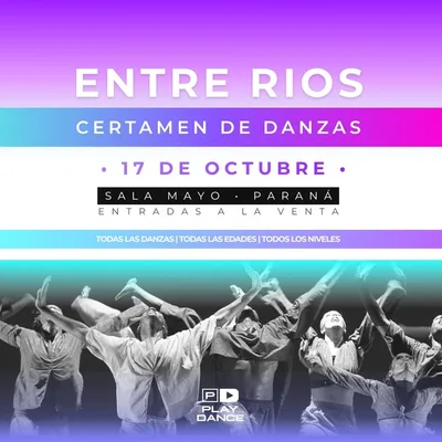 PLAY DANCE CERTAMEN NACIONAL DE DANZAS ENTRE RIOS