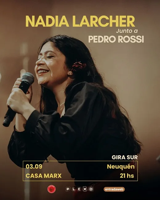 NADIA LARCHER vuelve a la Patagonia junto a PEDRO ROSSI (Neuquén)