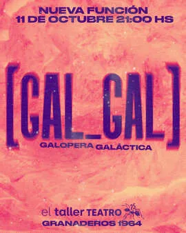 [GAL-GAL] GALOPERA GALACTICA