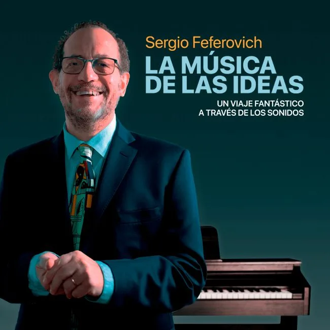 SERGIO FEFEROVICH presenta LA MUSICA DE LAS IDEAS Chascomús