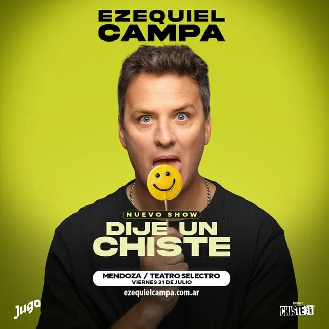 EZEQUIEL CAMPA presenta DIJE UN CHISTE Mendoza