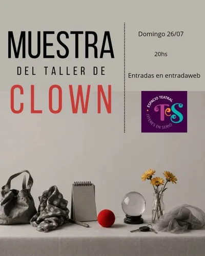 MUESTRA DEL TALLER DE CLOWN EL PRESENTE
