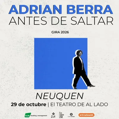 ADRIAN BERRA presenta ANTES DE SALTAR Neuquén