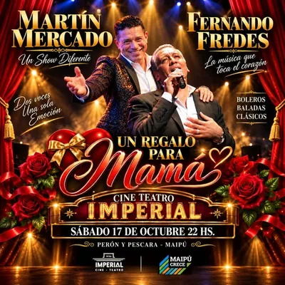 MARTIN MERCADO Y FERNANDO FREDES presentan UN REGALO PARA MAMA