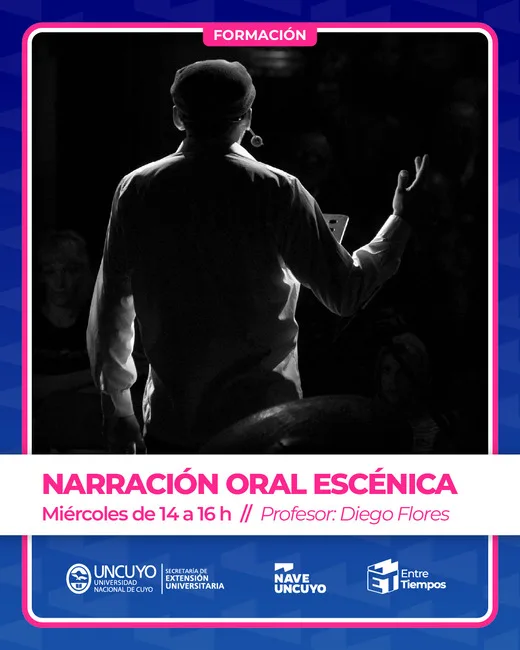 TALLERES NAVE UNCUYO 2026 NARRACION ORAL ESCÉNICA Profesor Diego Flores