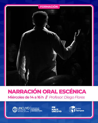 TALLERES NAVE UNCUYO 2026 NARRACION ORAL ESCÉNICA Profesor Diego Flores